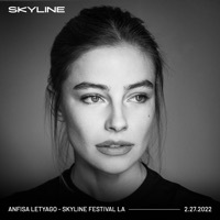 Thumbnail for the Anfisa Letyago - Anfisa Letyago at Skyline LA, 2022 (DJ Mix) link, provided by host site