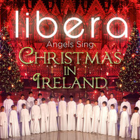 Thumbnail for the Libera - Angels Sing - Christmas in Ireland link, provided by host site