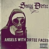 Thumbnail for the Smigg Dirtee - Angels With Dirtee Faces link, provided by host site