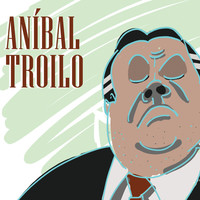 Thumbnail for the Aníbal Troilo - Aníbal Troilo link, provided by host site