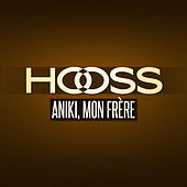 Thumbnail for the Hooss - Aniki, mon frère link, provided by host site