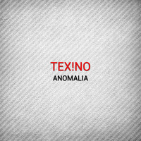 Thumbnail for the Tex!no - Anomalia link, provided by host site