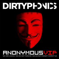 Thumbnail for the Dirtyphonics - Anonymous (VIP) link, provided by host site
