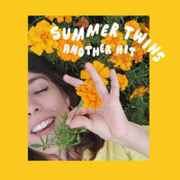Thumbnail for the Summer Twins - Another Hit link, provided by host site