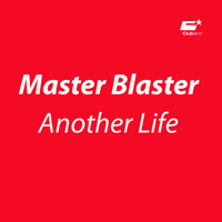 Thumbnail for the Master Blaster - Another Life link, provided by host site