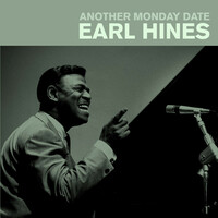 Thumbnail for the Earl Hines - Another Monday Date link, provided by host site