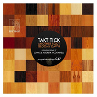 Thumbnail for the Takt Tick - Another Root / Gloomy Dawn link, provided by host site