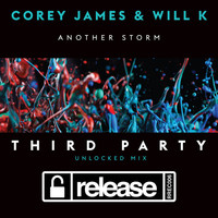 Thumbnail for the Corey James - Another Storm (Third Party Unlocked Mix) link, provided by host site