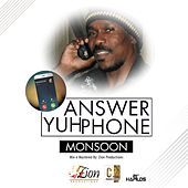 Thumbnail for the Monsoon - Answer Yuh Phone link, provided by host site