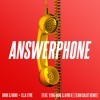 Thumbnail for the Banx & Ranx - Answerphone (Team Salut Remix) link, provided by host site