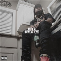 Thumbnail for the Icewear Vezzo - Anthem link, provided by host site