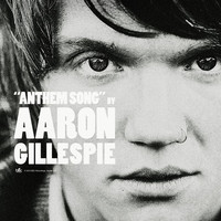 Thumbnail for the Aaron Gillespie - Anthem Song link, provided by host site