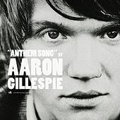 Thumbnail for the Aaron Gillespie - Anthem Song link, provided by host site
