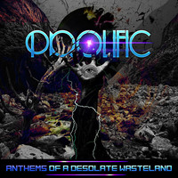 Thumbnail for the Prolific - Anthems of a Desolate Wasteland link, provided by host site