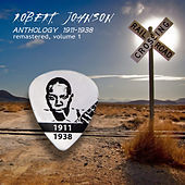 Thumbnail for the Robert Johnson - Anthology 1911-1938 Remastered, Vol. 1 link, provided by host site