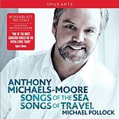 Thumbnail for the Anthony Michaels-Moore - Anthony Michaels-Moore: Songs of the Sea - Songs of Travel link, provided by host site