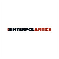 Thumbnail for the Interpol - Antics: The Special Edition link, provided by host site