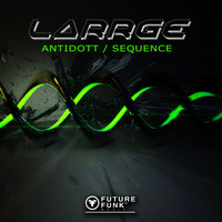 Thumbnail for the Larrge - Antidott / Sequence link, provided by host site