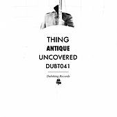 Thumbnail for the The Thing - Antique / Uncovered link, provided by host site