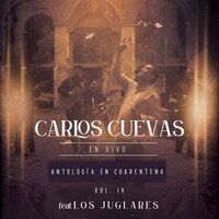 Thumbnail for the Carlos Cuevas - Antología en Cuarentena, Vol. 4 (En Vivo) link, provided by host site