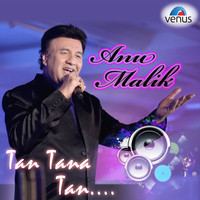 Thumbnail for the Anu Malik - Anu Malik - Tan Tana Tan link, provided by host site