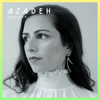 Thumbnail for the Azadeh - Anxiety link, provided by host site