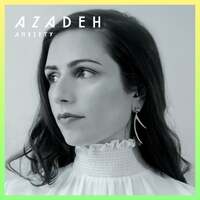 Thumbnail for the Azadeh - Anxiety link, provided by host site