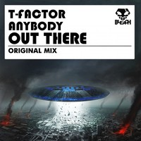 Thumbnail for the T-Factor - Anybody Out There link, provided by host site