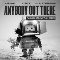 Thumbnail for the Hardwell - Anybody Out There - Radical Redemption Remix link, provided by host site