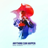 Thumbnail for the Mark Crowder - Anything Can Happen link, provided by host site
