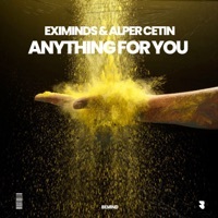 Thumbnail for the Eximinds - Anything for You link, provided by host site