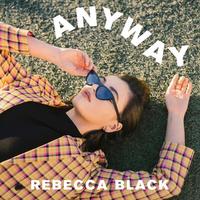 Thumbnail for the Rebecca Black - Anyway link, provided by host site