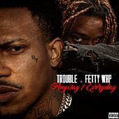 Thumbnail for the Trouble - Anyway / Everyday link, provided by host site