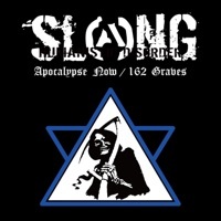 Thumbnail for the Slang - Apocalypse Now / 162 Graves link, provided by host site