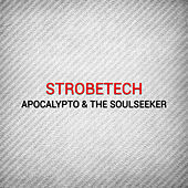 Thumbnail for the Strobetech - Apocalypto & the Soulseeker link, provided by host site