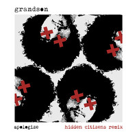 Thumbnail for the Grandson - Apologize (Hidden Citizens Remix) link, provided by host site