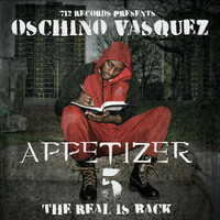Thumbnail for the Oschino Vasquez - Appetizer 5: The Real Is Back link, provided by host site