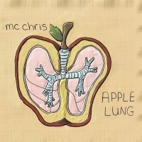 Thumbnail for the mc chris - Apple Lung link, provided by host site