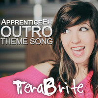 Thumbnail for the Terabrite - Apprenticeeh Outro: Theme Song link, provided by host site