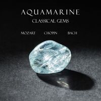 Thumbnail for the Johann Sebastian Bach - "Aquamarine" - Classical Gems link, provided by host site