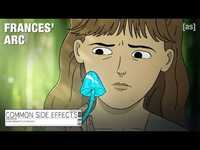 Thumbnail for the Frances - Arc | Common Side Effects | adult swim link, provided by host site