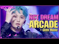 Thumbnail for the NCT Dream - ARCADE + Glith Mode l Music Bank K-Chart link, provided by host site