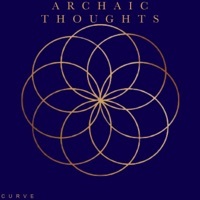 Thumbnail for the Curve - Archaic Thoughts link, provided by host site