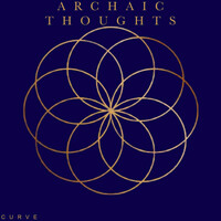 Thumbnail for the Curve - Archaic Thoughts link, provided by host site