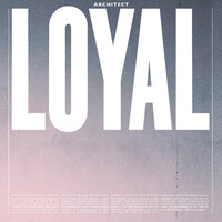 Thumbnail for the Loyal - Architect link, provided by host site