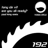 Thumbnail for the Tony De Vit - Are You All Ready (Paul King Remix) link, provided by host site