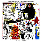 Thumbnail for the Oliver Malcolm - Are You Living In The Real World? link, provided by host site