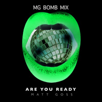 Thumbnail for the Matt Goss - Are You Ready (Lee Davey-Brown's MG Bomb Remix) link, provided by host site