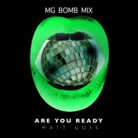 Thumbnail for the Matt Goss - Are You Ready (Lee Davey-Brown's MG Bomb Remix) link, provided by host site