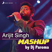 Thumbnail for the Arijit Singh - Arijit Singh Mashup (By DJ Paroma) link, provided by host site
